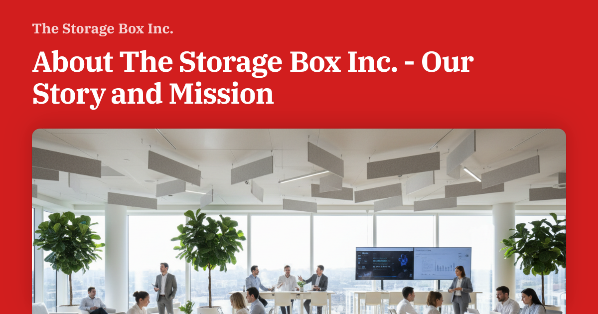 About The Storage Box Inc. - Our Story and Mission